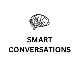 Smart Conversations