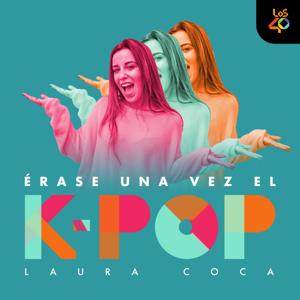 Érase una vez el K-Pop Podcast