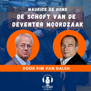 Maurice de Hond, de schoft van de Deventer Moordzaak