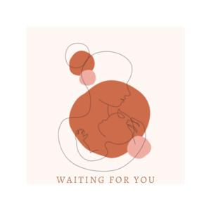 Waiting for you