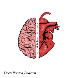 Deep Rooted Podcast