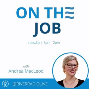 On The Job on River Radio