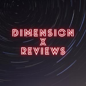 Dimension X Reviews