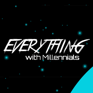 Everything with Millennials