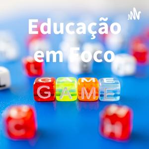 Educação em Foco