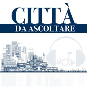 Città da ascoltare by PodCatt - Università Cattolica