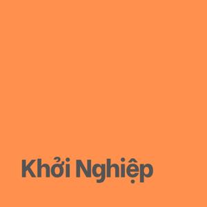 Khởi Nghiệp/Start Up