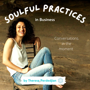 Soulful Practices in Business