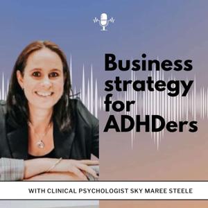 Business Strategy for ADHDers