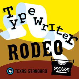 Texas Standard » Typewriter Rodeo by Texas Standard, Typewriter Rodeo