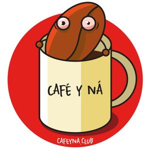 Café y Ná - El podcast sobre café