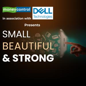 Small, Beautiful & Strong