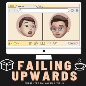 Failing Upwards Podcast