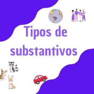 Tipos de Substantivos