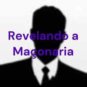 Revelando a Maçonaria