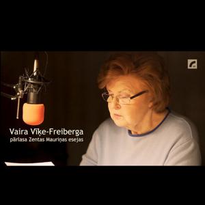 Zentas Mauriņas esejas pārlasa Vaira Vīķe-Freiberga