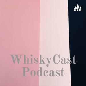 WhiskyCast Podcast