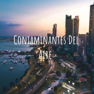 Contaminantes Del Aire 🌁🔥🌋🚚🚐✈️