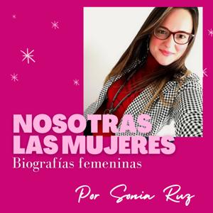 NOSOTRAS LAS MUJERES Biografías Femeninas