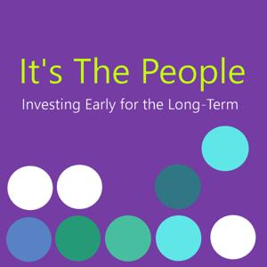 It's The People: Investing Early for the Long-Term