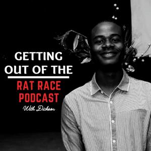 Getting Out Of The Rat Race Podcast