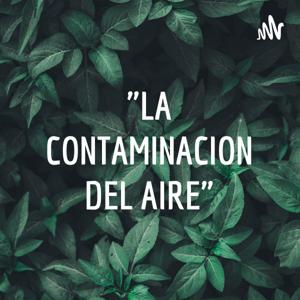 "LA CONTAMINACION DEL AIRE"