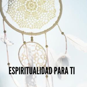 Espiritualidad para ti