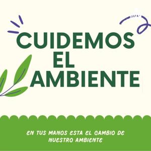 CUIDEMOS EL AMBIENTE