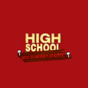 High School Not So Much a Musical