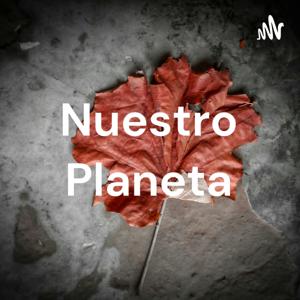 Nuestro Planeta