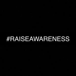 #RaiseAwareness