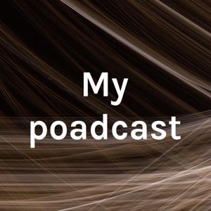 My poadcast