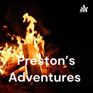 Preston’s Adventures