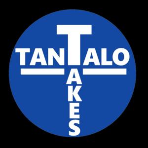 Tantalo Takes Podcast