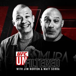 UFC Unfiltered with Jim Norton and Matt Serra by Ultimate Fighting Championship, Zuffa LLC