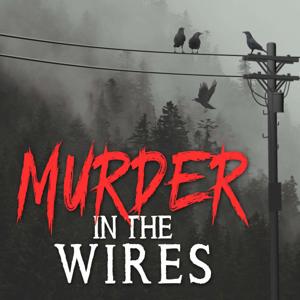 Murder in the Wires