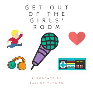 Get Out of the Girls' Room