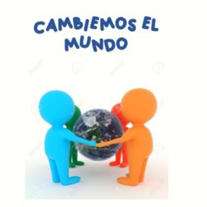 CAMBIEMOS EL MUNDO