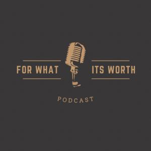 For What Its Worth