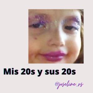 Mis 20s y sus 20s