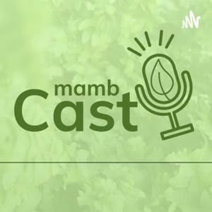 MAMBCAST