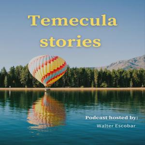 Temecula Stories