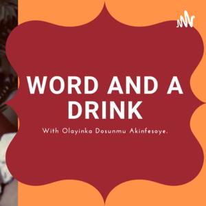 LAYINKA TALKS(A WORD AND A DRINK)