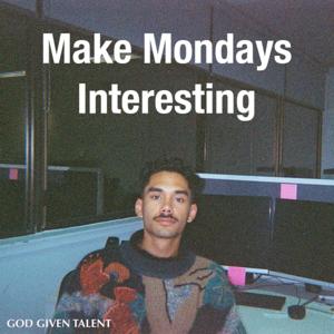 Make Mondays Interesting with Denzel Gargar