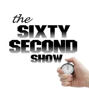 Sixty Second Show