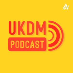 UKDM Podcast