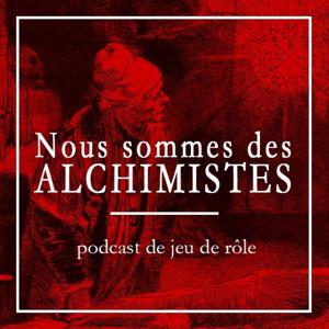 Nous sommes des alchimistes