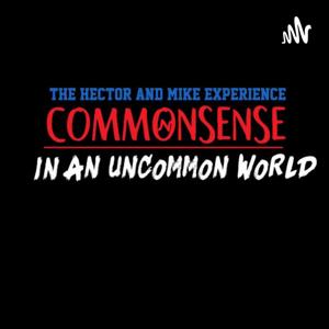 Hector And Mike Experience - Common Sense In An Uncommon World