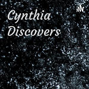 Cynthia Discovers