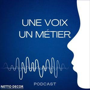 UNE VOIX, UN MÉTIER !